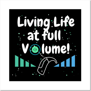 Living Life At Full Volume | Cochlear Implant Posters and Art